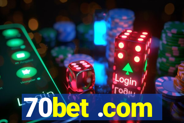 70bet .com